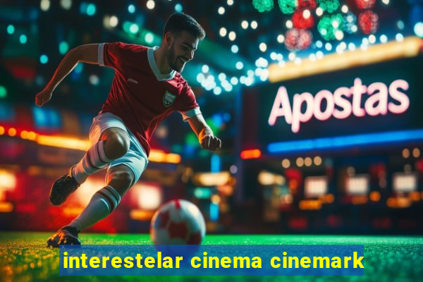 interestelar cinema cinemark