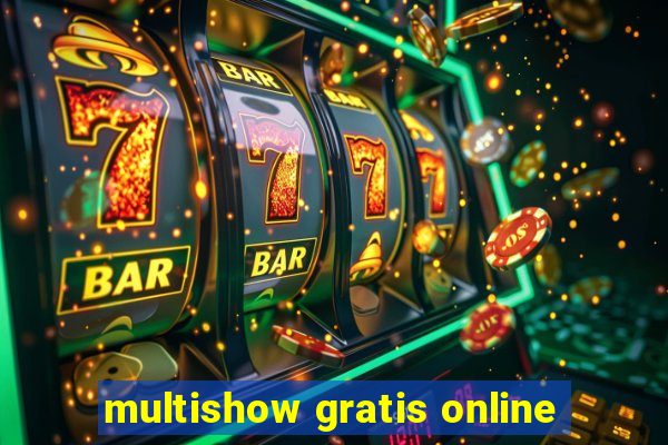 multishow gratis online