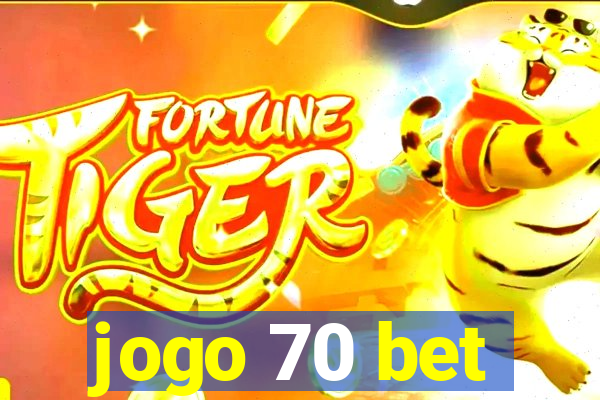 jogo 70 bet