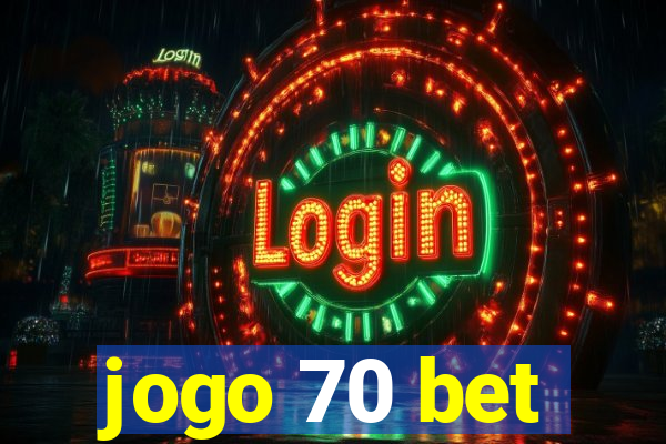 jogo 70 bet