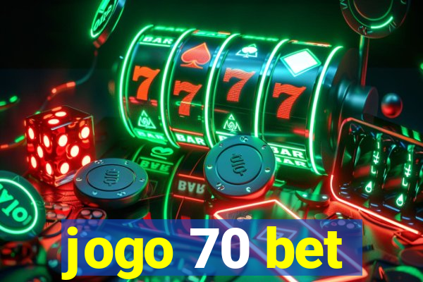 jogo 70 bet