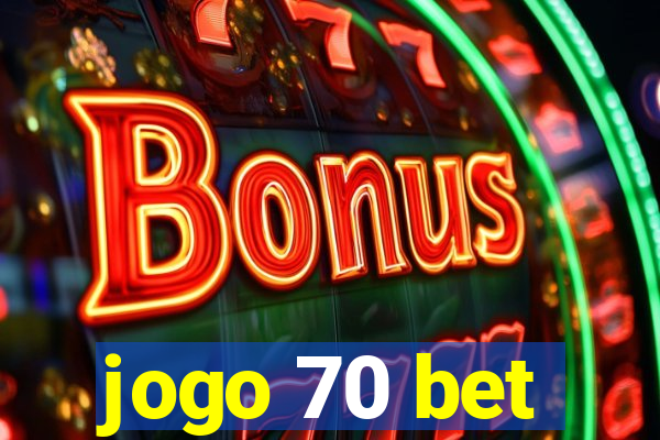 jogo 70 bet