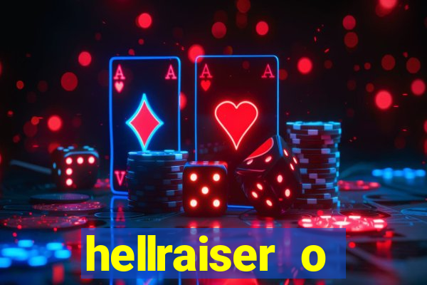 hellraiser o julgamento filme completo dublado gratis