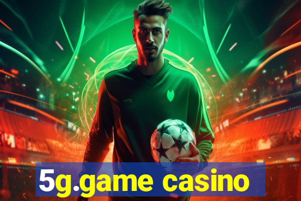 5g.game casino