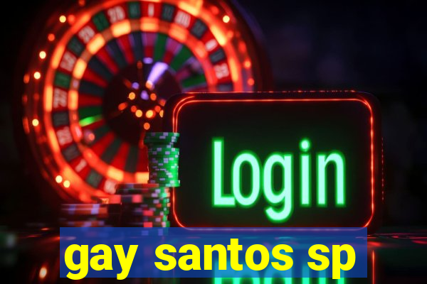 gay santos sp