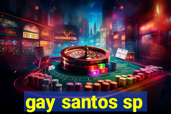 gay santos sp