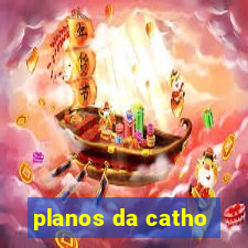 planos da catho