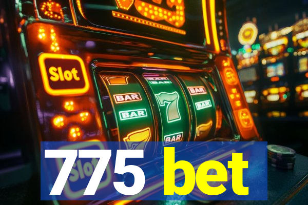 775 bet