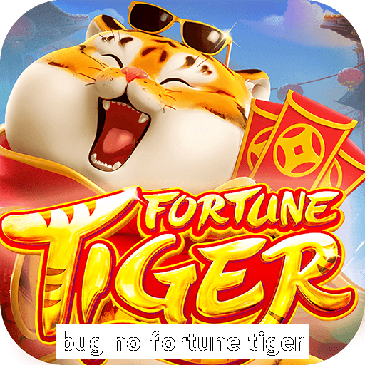 bug no fortune tiger