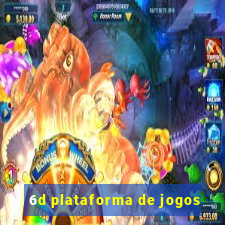 6d plataforma de jogos