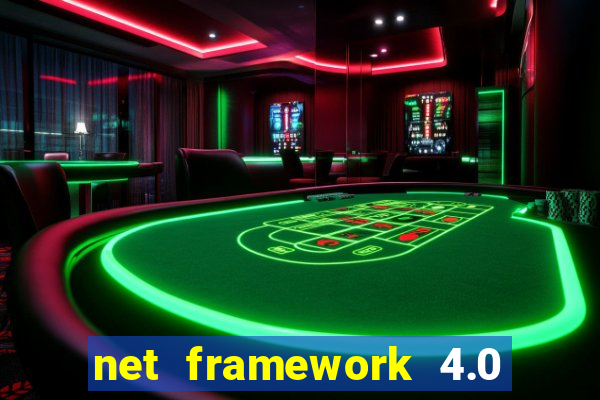 net framework 4.0 v 30319