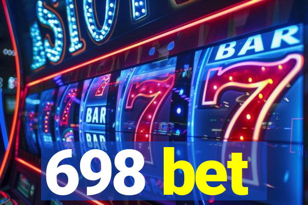 698 bet