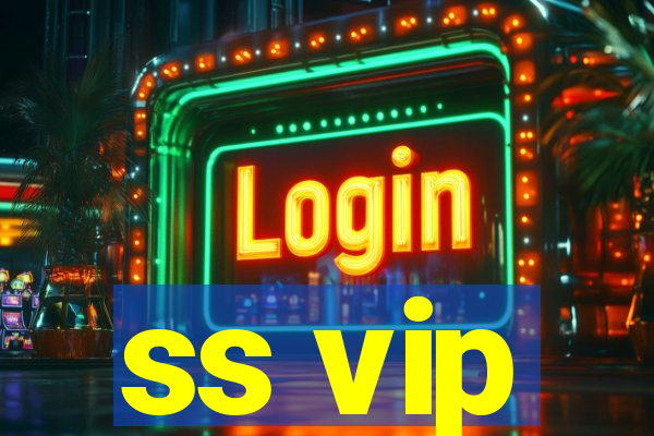 ss vip