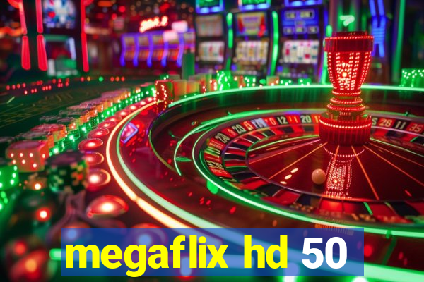 megaflix hd 50