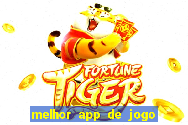 melhor app de jogo para ganhar dinheiro