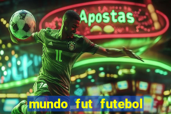 mundo fut futebol ao vivo