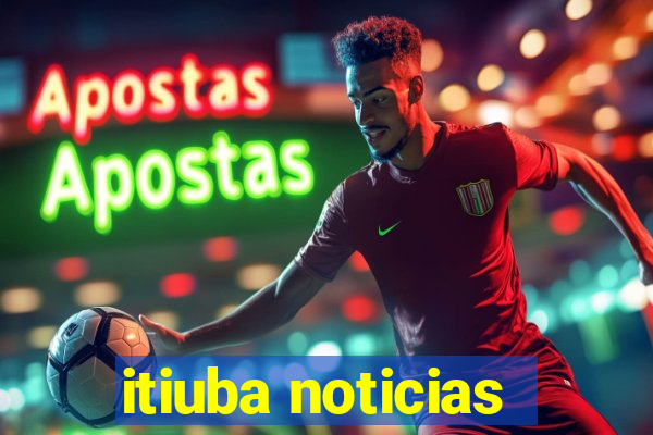 itiuba noticias