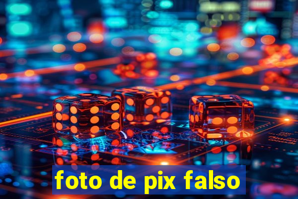 foto de pix falso