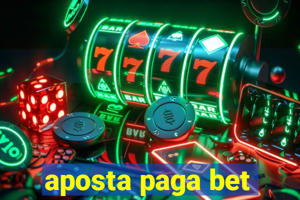 aposta paga bet