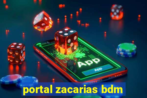 portal zacarias bdm