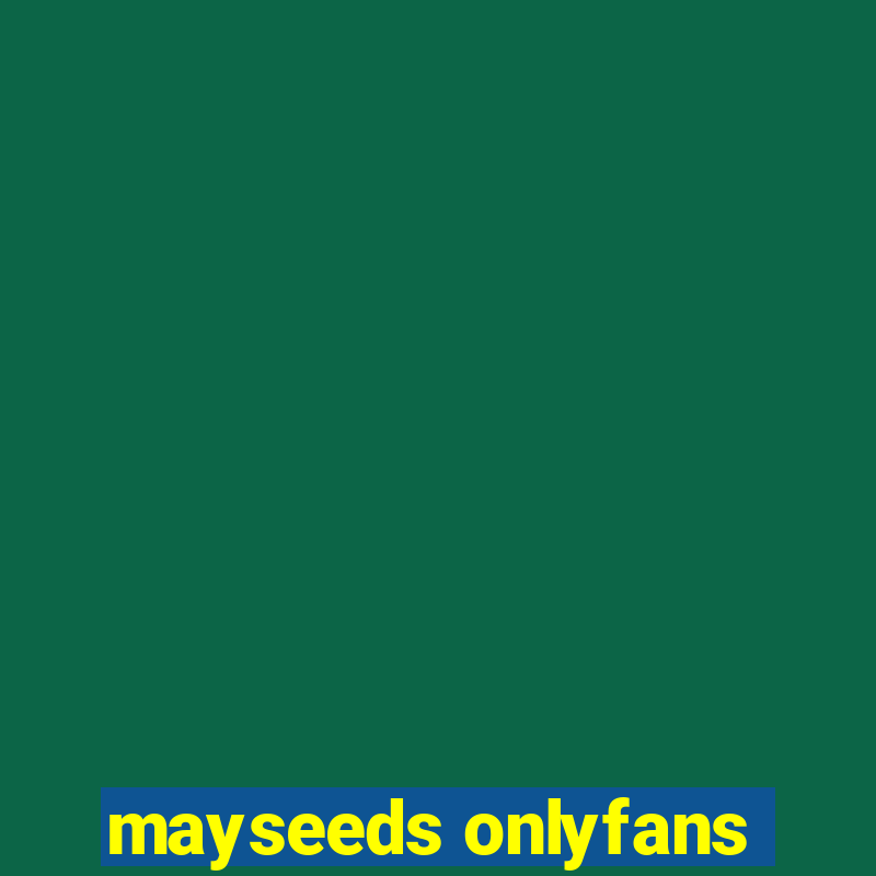 mayseeds onlyfans