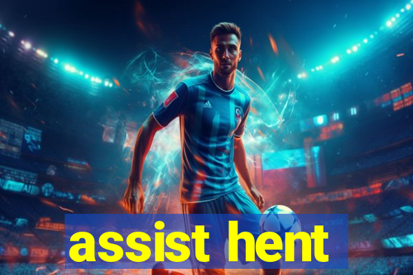 assist hent