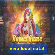 viva local natal