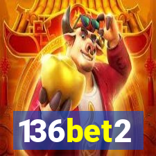 136bet2