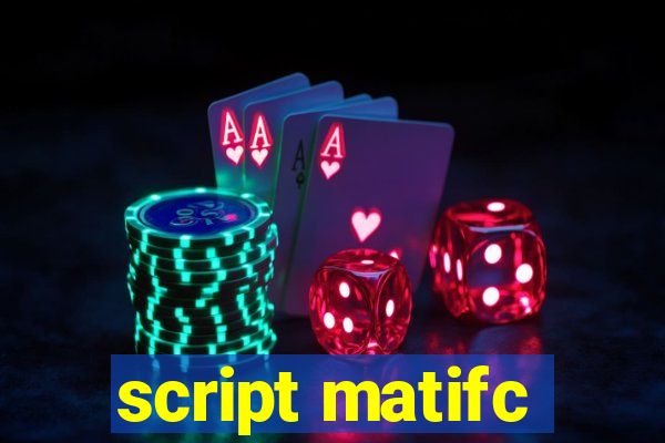 script matifc