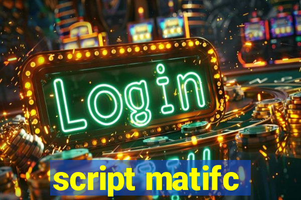 script matifc