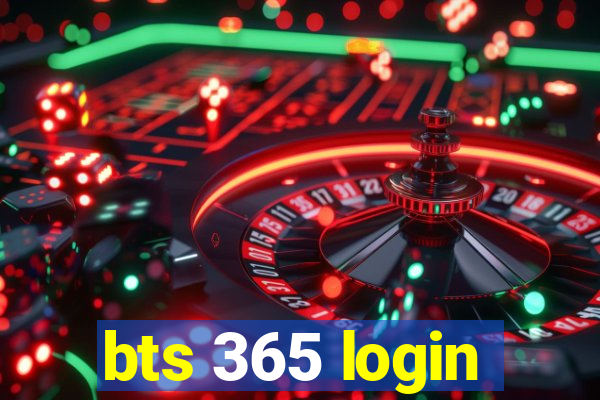 bts 365 login