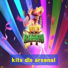 kits dls arsenal