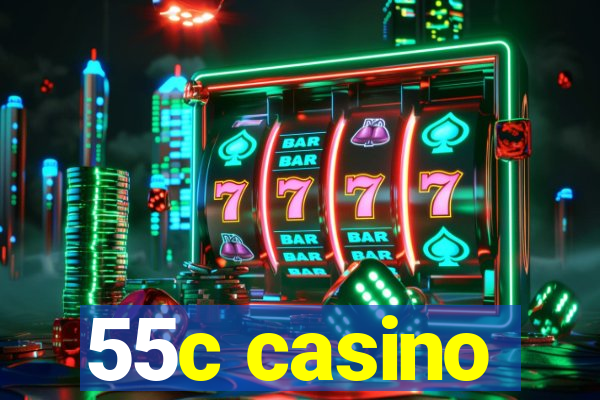 55c casino