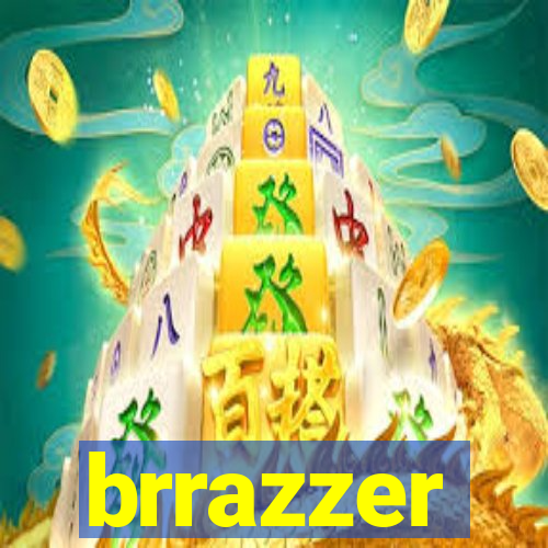 brrazzer