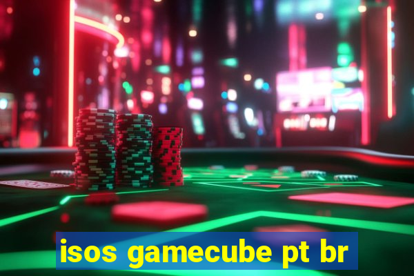 isos gamecube pt br