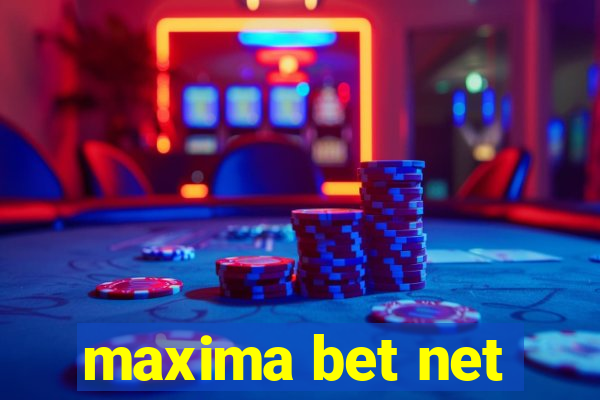 maxima bet net