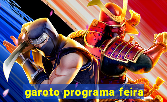 garoto programa feira