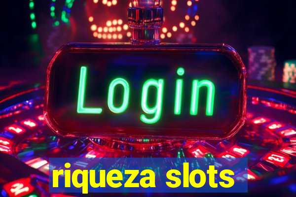 riqueza slots