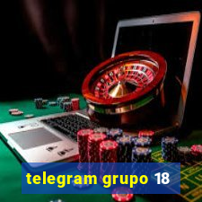 telegram grupo 18