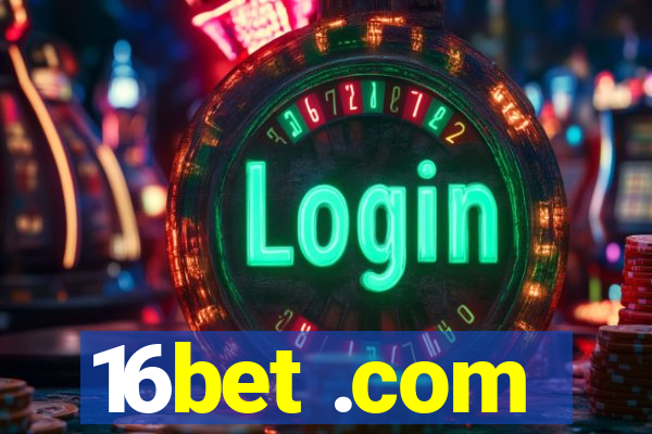 16bet .com