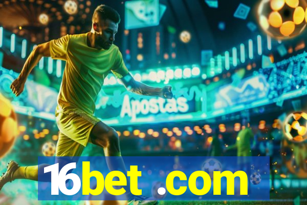 16bet .com