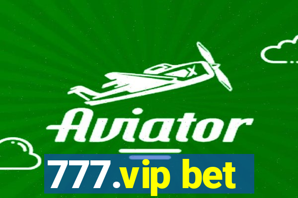 777.vip bet