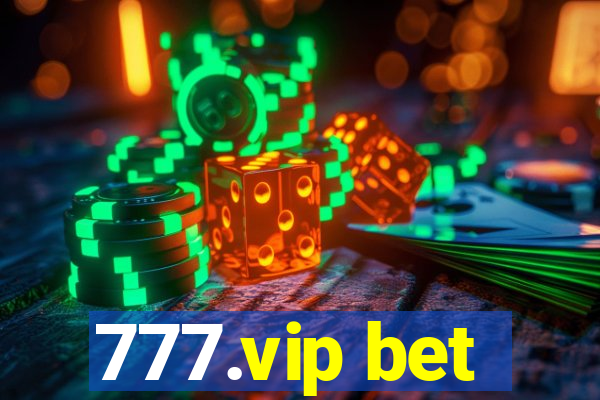 777.vip bet