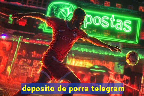 deposito de porra telegram