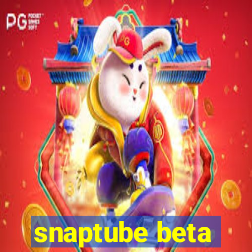 snaptube beta