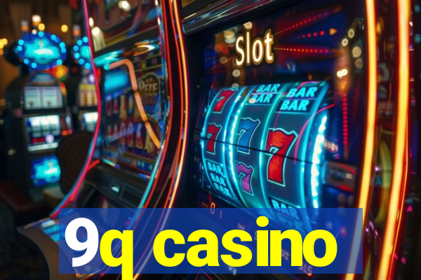 9q casino