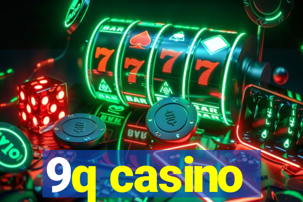 9q casino