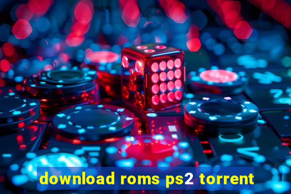 download roms ps2 torrent