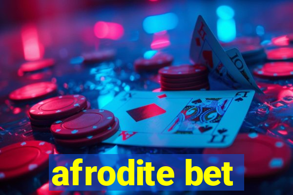 afrodite bet