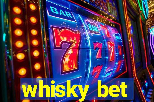 whisky bet